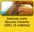 Internet como Recurso Docente (50h) (5 cr&eacute;ditos). Tecla de Acceso = 's'