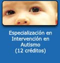 Especializaci&oacute;n en Intervenci&oacute;n en Autismo (12 cr&eacute;ditos). Tecla de Acceso = 'm'